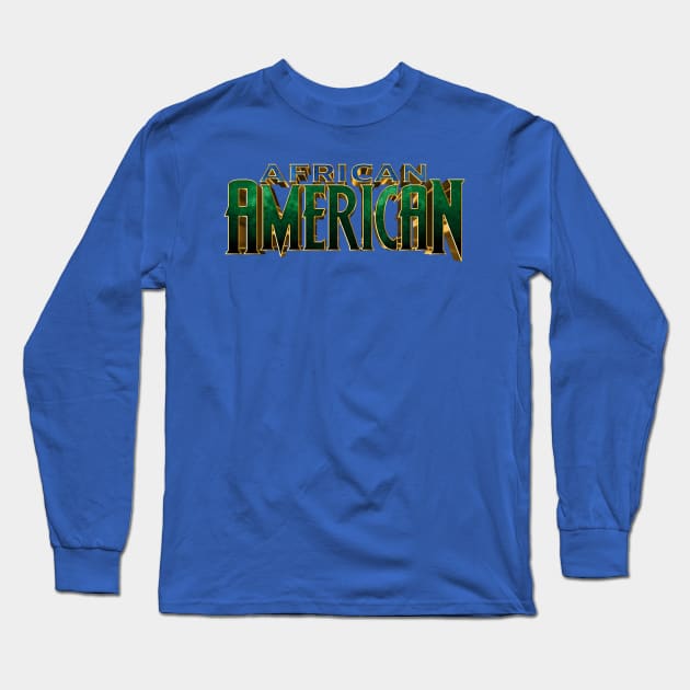 African American Long Sleeve T-Shirt by UnOfficialThreads